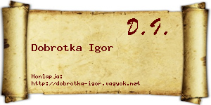 Dobrotka Igor névjegykártya